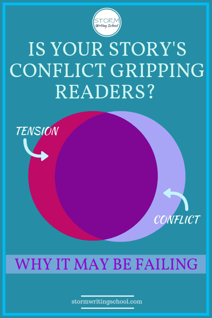We assume conflict and tension go hand in hand all the time, but they don’t. You can have tension without conflict and you can have conflict without tension. | stormwritingschool.com