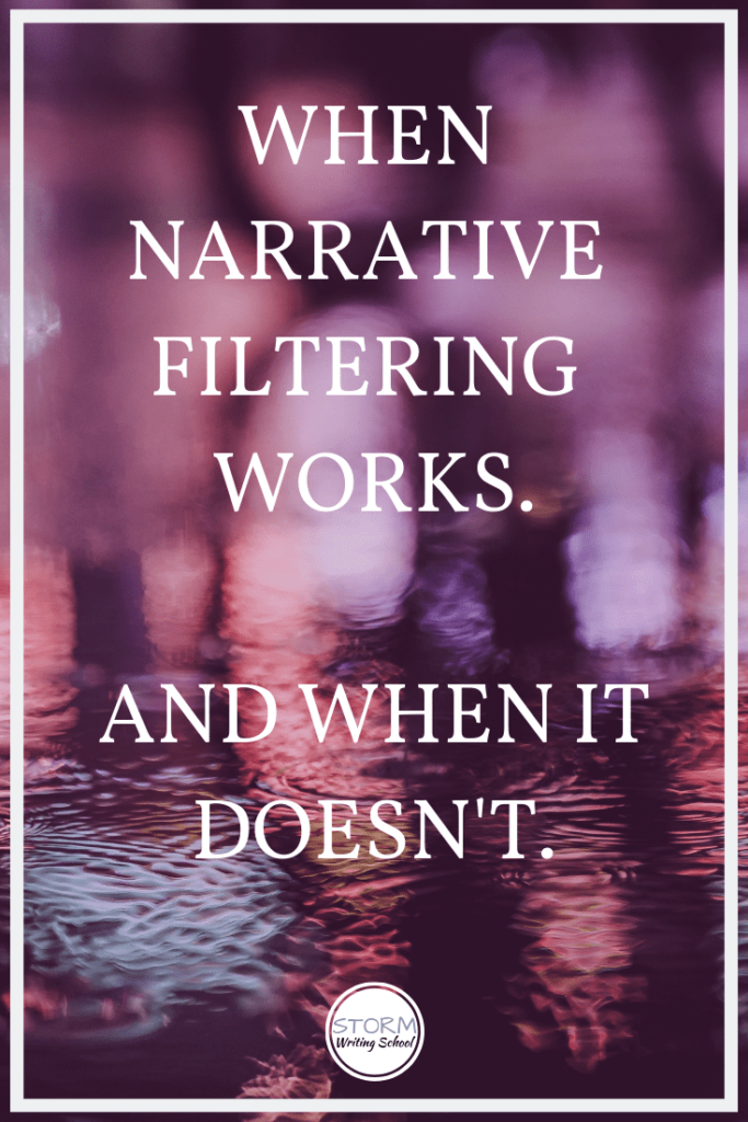 What is filtering, what's the rationale for avoiding it, and in what situations might you want to stick with it? :: stormwritingschool.com