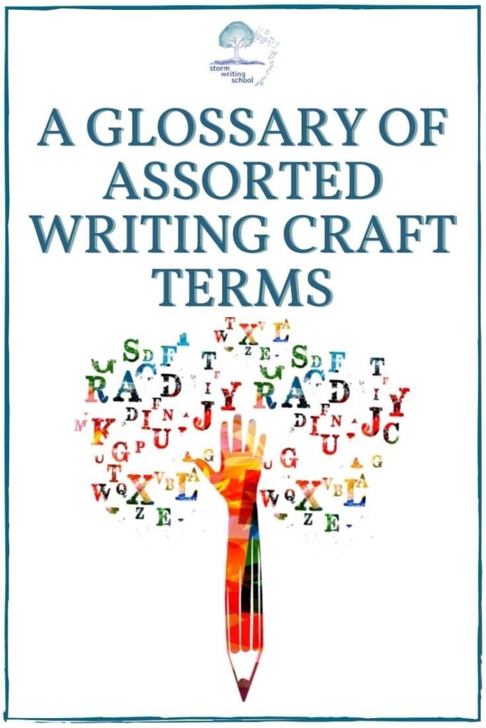 Some wonderful demystification of several writing craft terms. #writingcommunity #writingtips | stormwritingschool.com